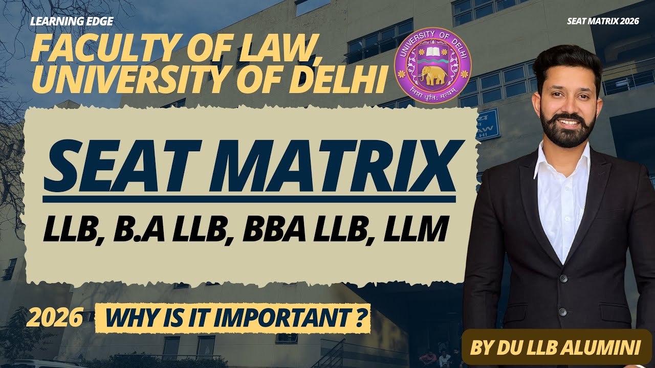 DU LLB 2026 Seats Breakdown | 3-Year LLB, 5-Year LLB & LLM Seat Matrix Explained | Faculty of law