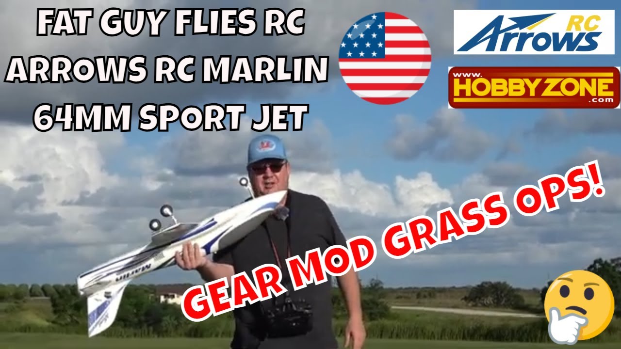 ARROWS RC MARLIN 64MM GEAR MOD GRASS OPS! by Fat Guy Flies RC