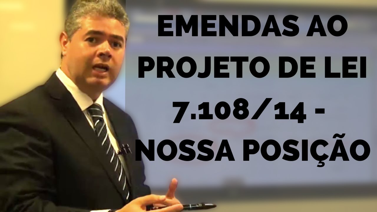 MOMENTO ARBITRAGEM - EMENDAS AO PROJETO DE LEI 7.108/14 - NOSSA POSIÇÃO - ÚLTIMAS NOVIDADES