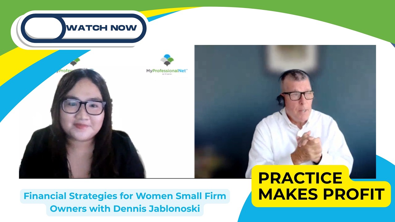 Practice Makes Profit Financial Strategies for Women Small Firm Owners with Dennis Jablonoski