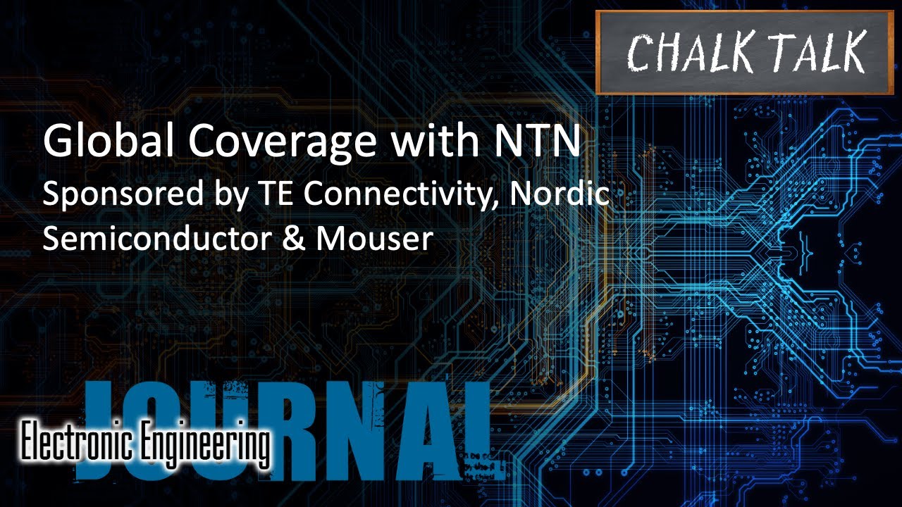 Global Coverage With NTN -- TE Connectivity, Nordic Semiconductor, and Mouser