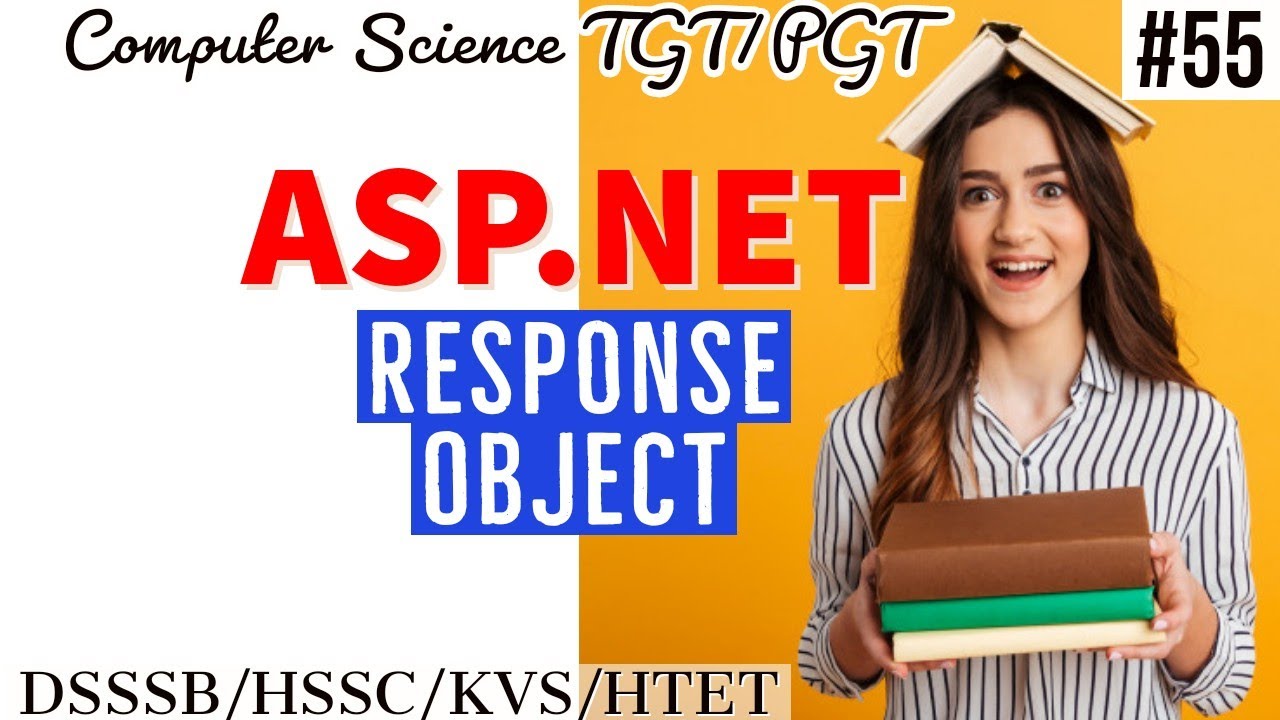 ASP.NET response object | #Computer science | #DSSSB/HSSC/KVS/HTET