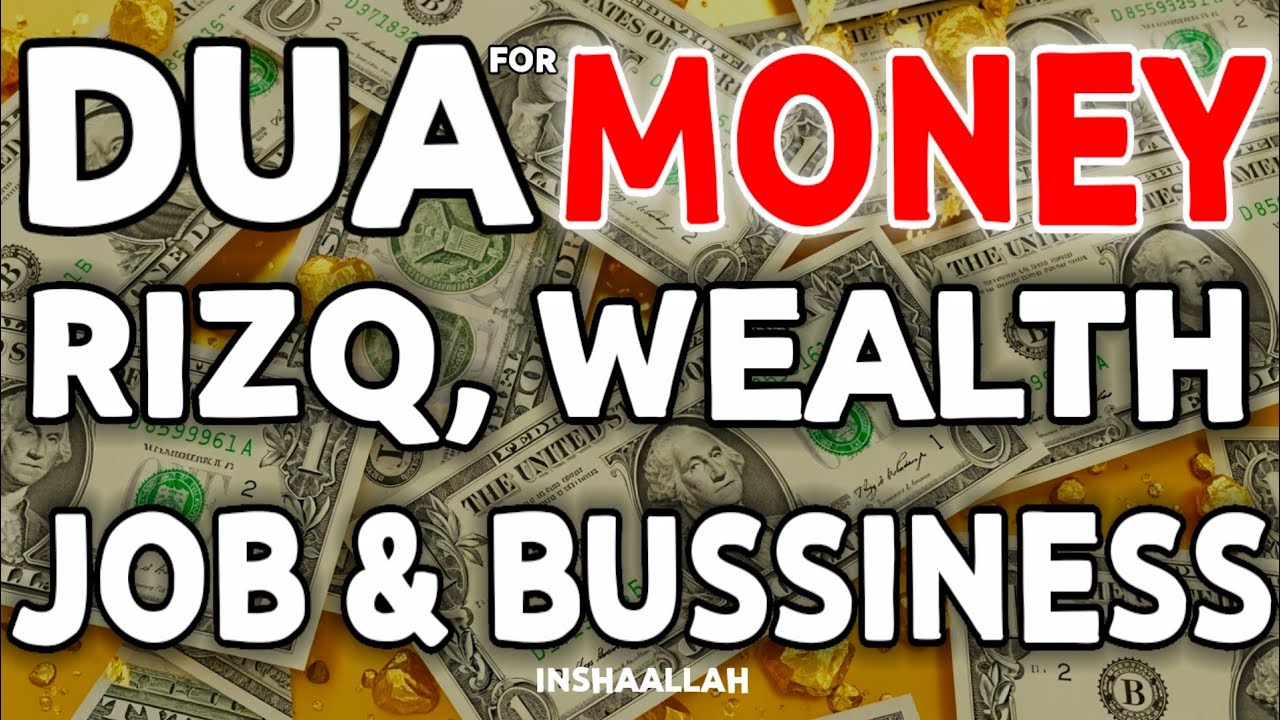 Divine Dua for Money, Success & Abundance | Powerful Dua To Open the Doors of Rizq