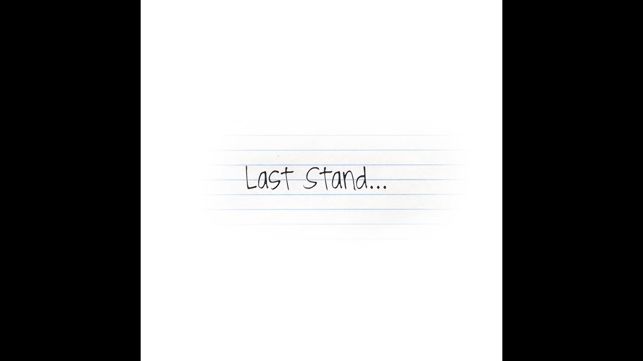 Justin Starling - Last Stand (Unofficial Video)