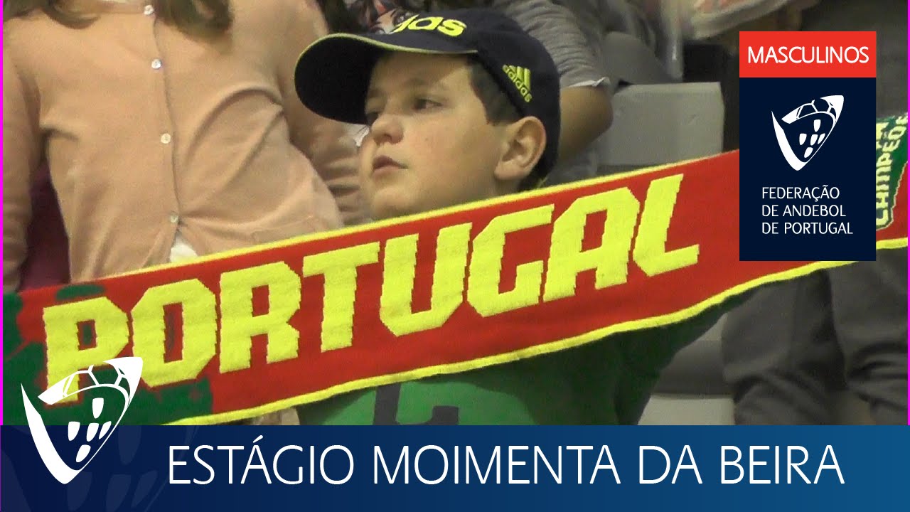 Estágio Seleção Nacional A Masculina | Moimenta da Beira