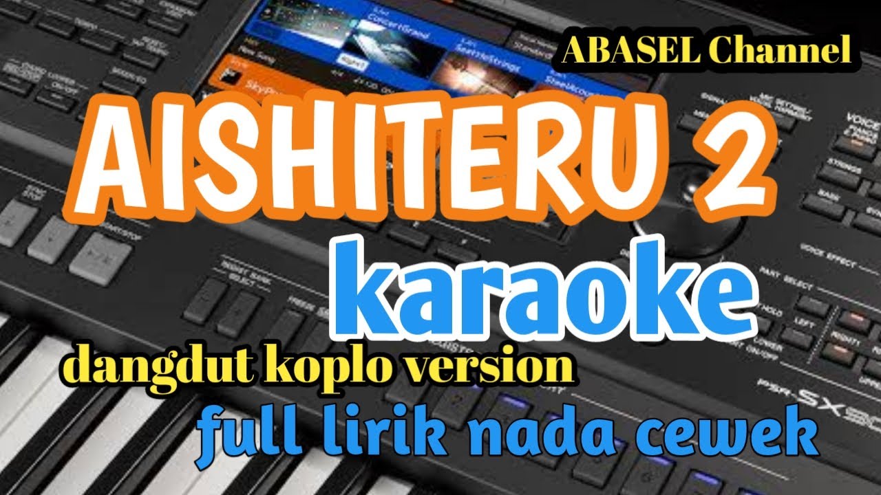 AISHITERU 2 - karaoke dangdut koplo version nada wanita lirik lengkap