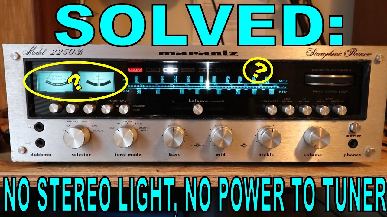 Diagnosing A Marantz 2250B: No Power To Tuner Or Stereo Light