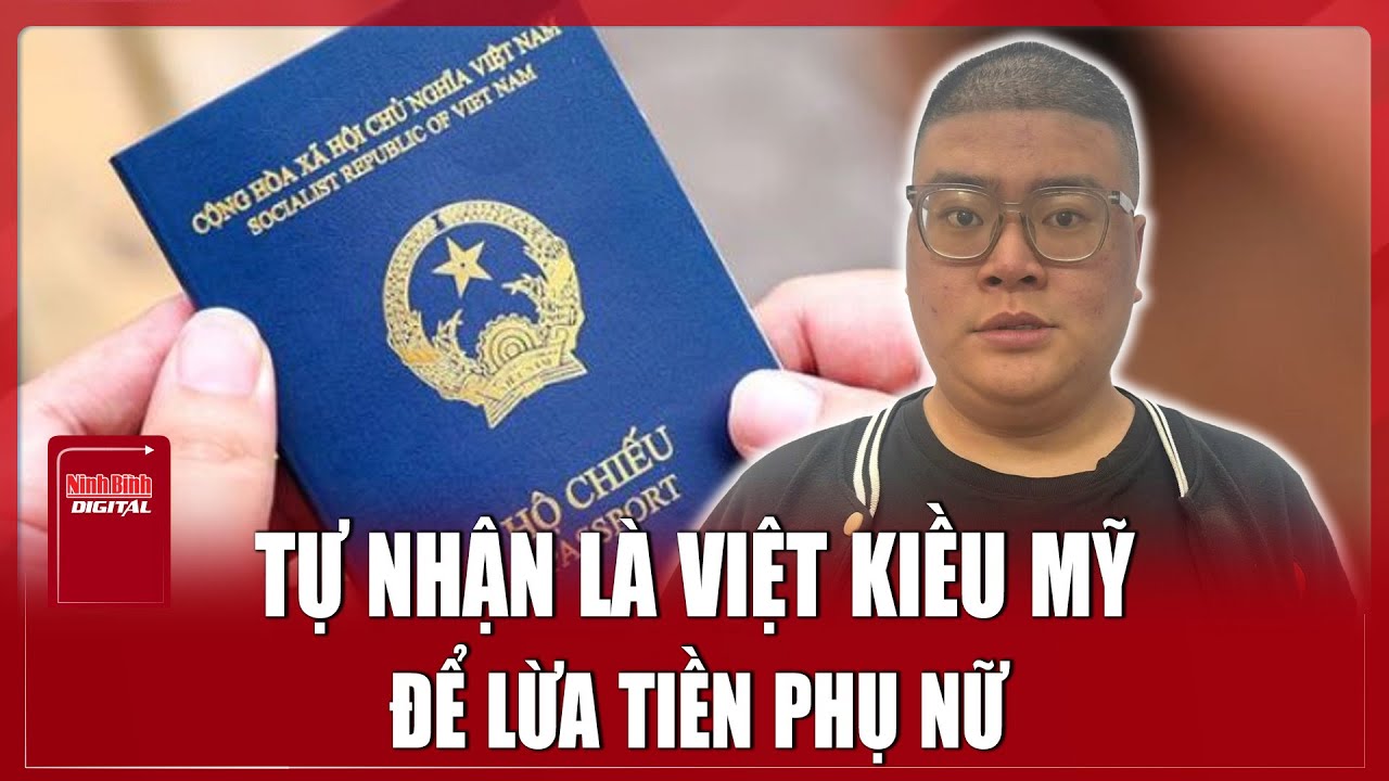 “Việt kiều Mỹ” giả chuyên lừa tiền phụ nữ trong các hội nhóm hẹn hò trên mạng xã hội