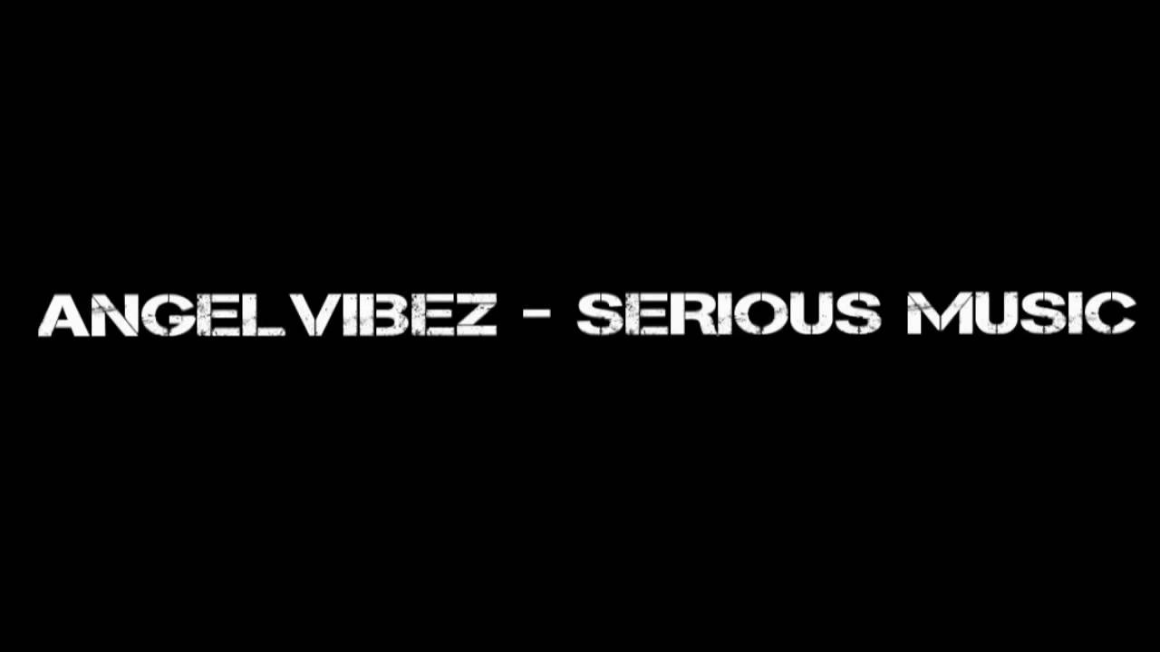 Angelvibez - Serious music