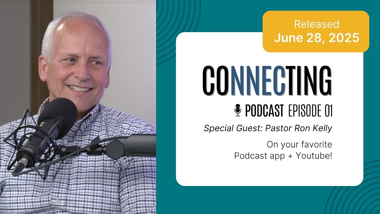 Faith, Freedom, and Final Events: CONNECTING Ep. 01 with Pastor Ron Kelly
