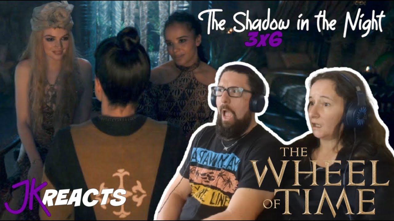 The Wheel of Time REACTION 3x6: The Shadow in the Night