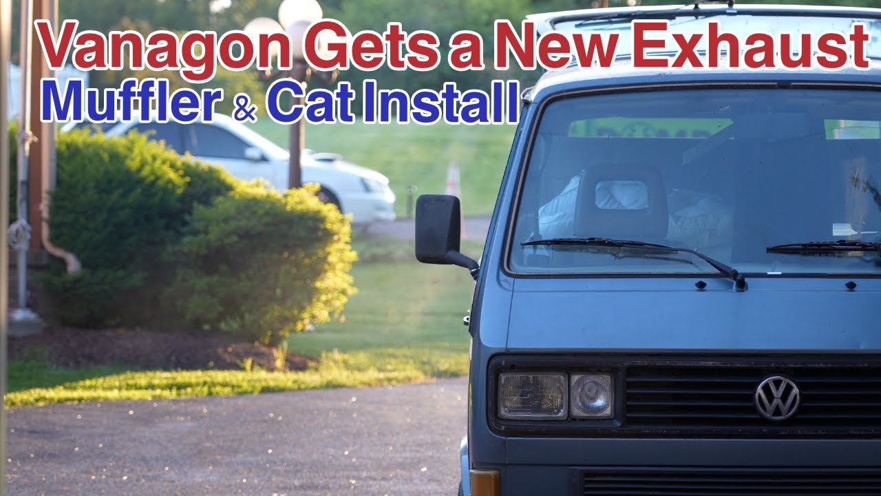 Replacing the Muffler and Catalytic Converter on my 1988 VW Vanagon - Will it Solve my Problems?