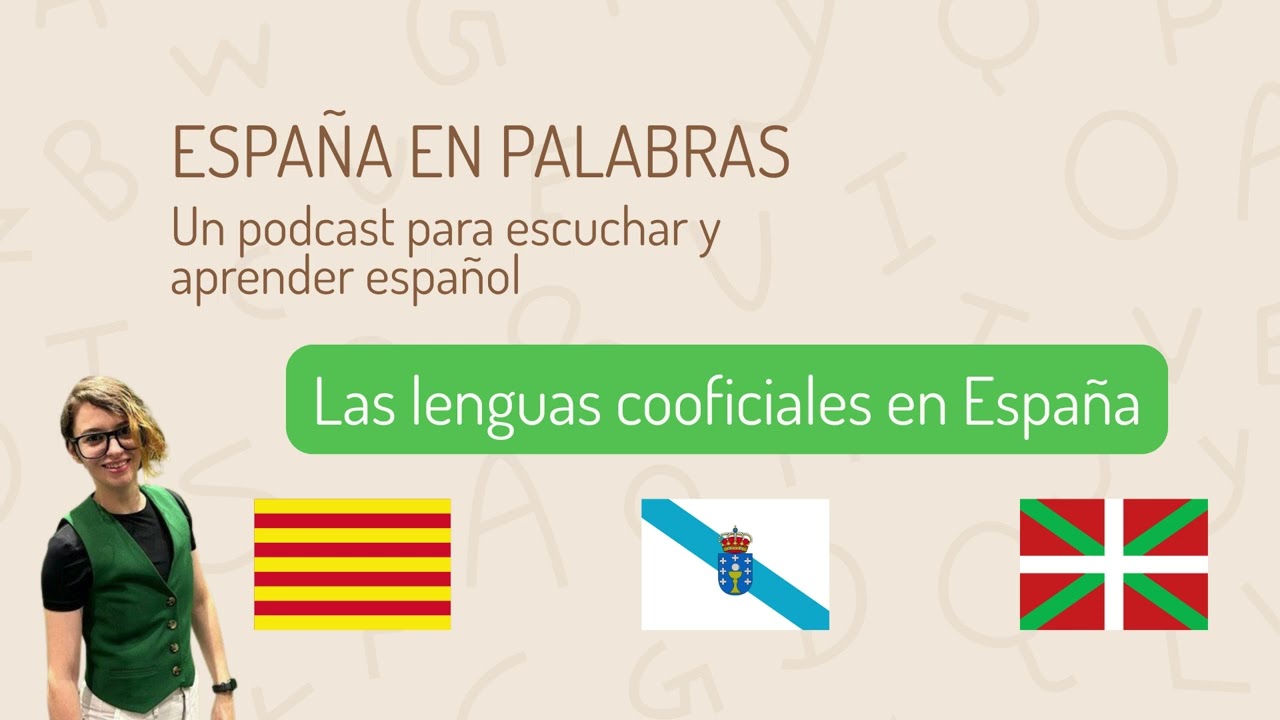 Las lenguas cooficiales en España | España en Palabras
