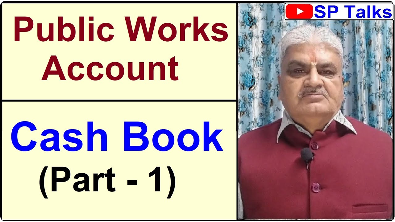 Episode-39 ll Public Works Account ll Cash Book (Part-1) ll HSAS Exam (Paper-5) Local Rules ll