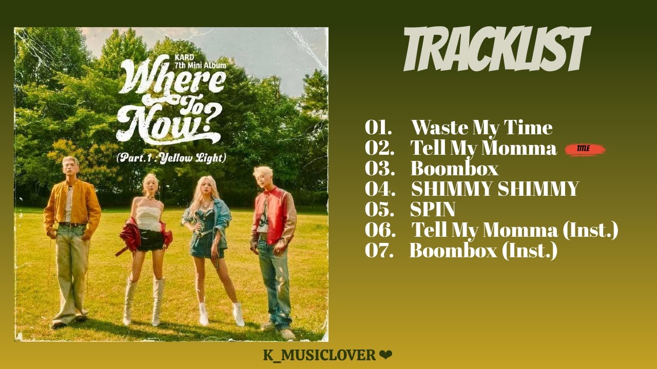 KARD (카드) - 7th MINI ALBUM [Where To Now? (Part.1 : Yellow Light)]