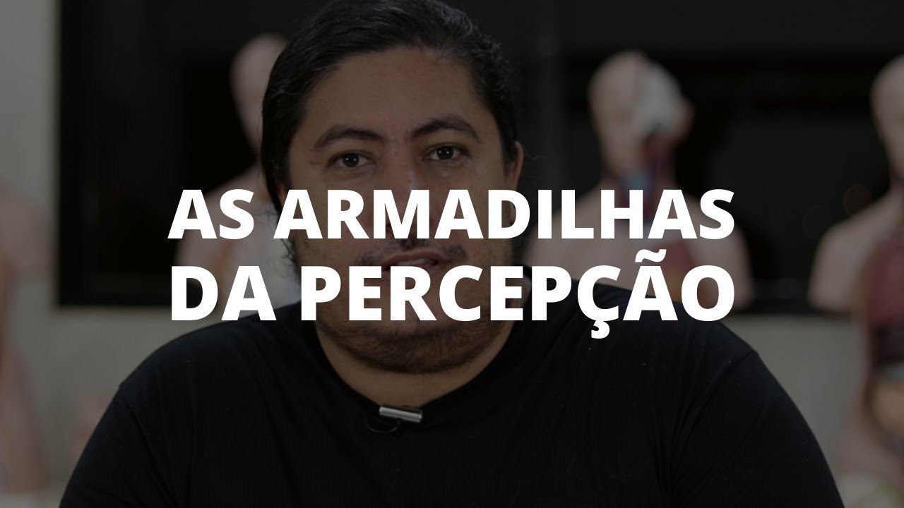 PERCEPÇÃO E REALIDADE