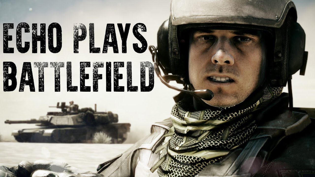 Echo Plays Battlefield 4