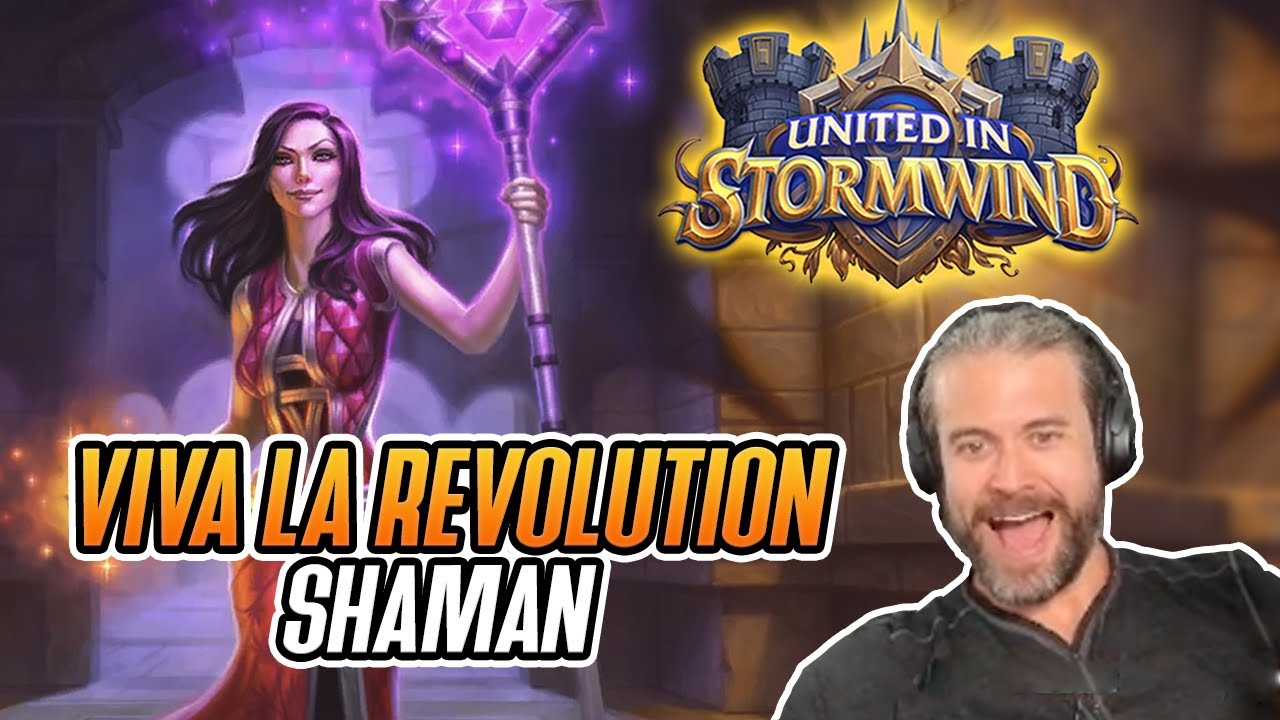 (Hearthstone) Viva la Revolution Shaman - United in Stormwind