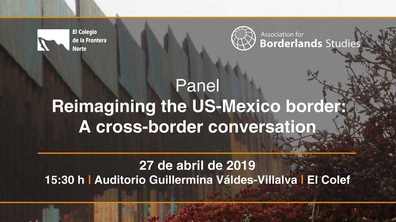 Reimagining the US-Mexico border: A cross-border conversation
