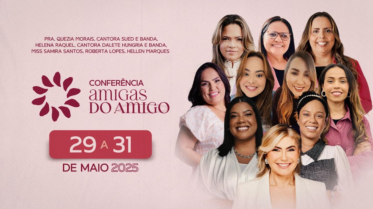 Congresso Amigas do Amigo | Pra. Quezia Morais e Sued Silva | 1º Dia 29/05/2025