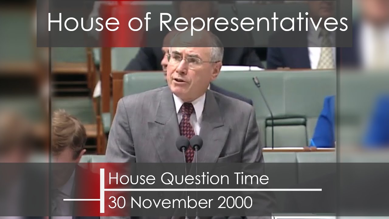 House Question Time - 30 November 2000