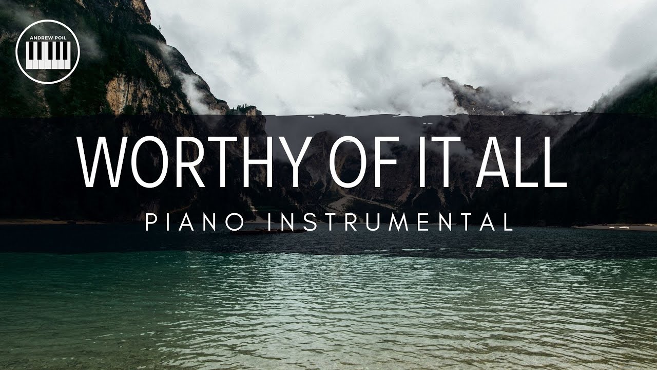 WORTHY OF IT ALL (BETHEL MUSIC) | PIANO INSTRUMENTAL WITH LYRICS | PIANO COVER | Key of D