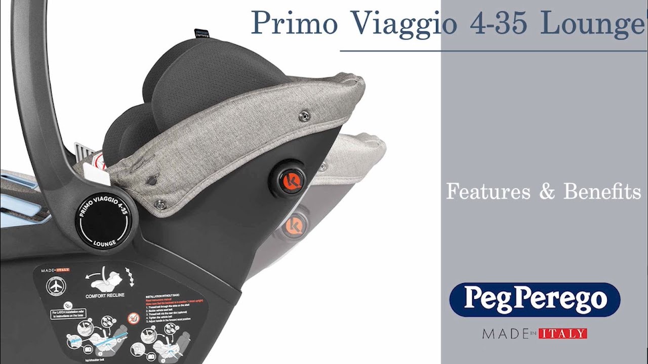 Peg Perego | Primo Viaggio 4-35 Lounge Features & Benefits