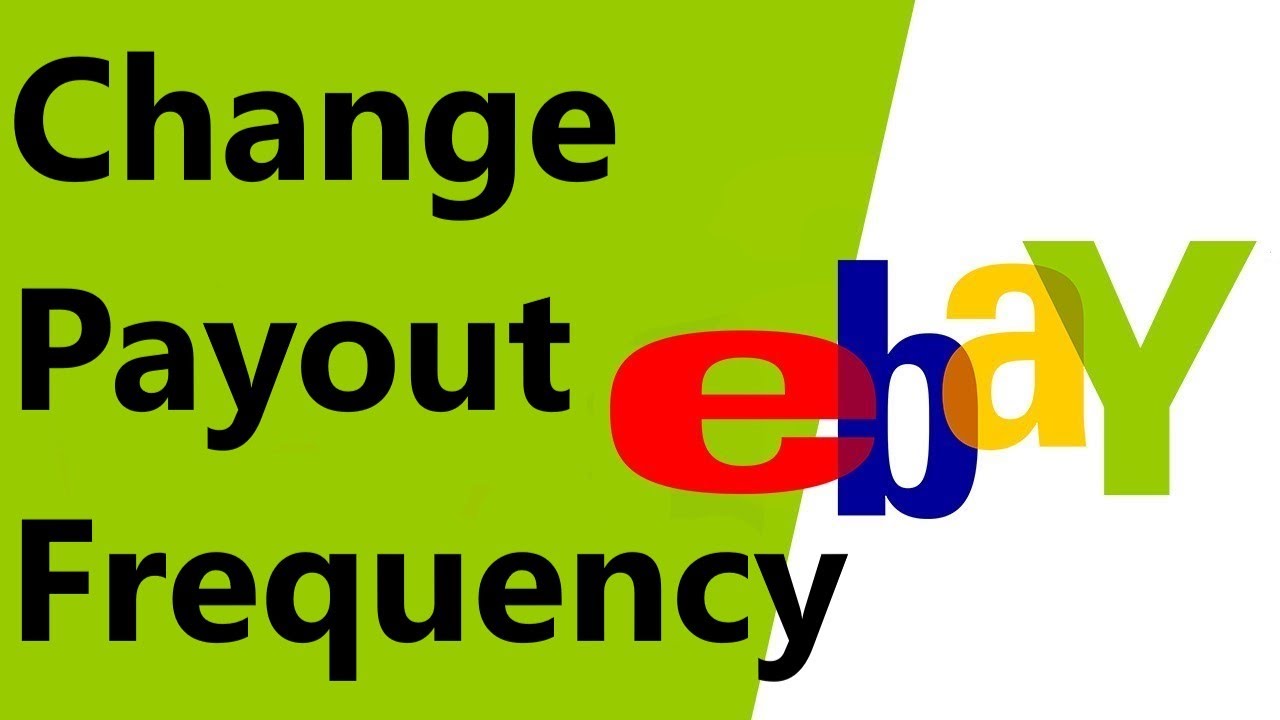 How to Change Ebay Payout Frequency