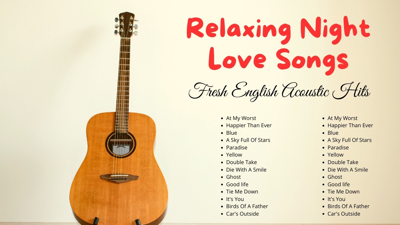 Relaxing Night Love Songs 🎵🎧  Fresh English Acoustic Hits & Spotify Favorites 2026
