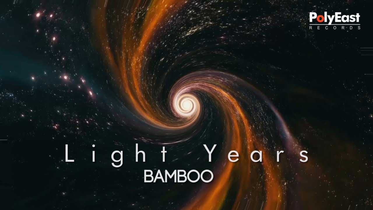 Bamboo - Light Years (Official Lyric Video)