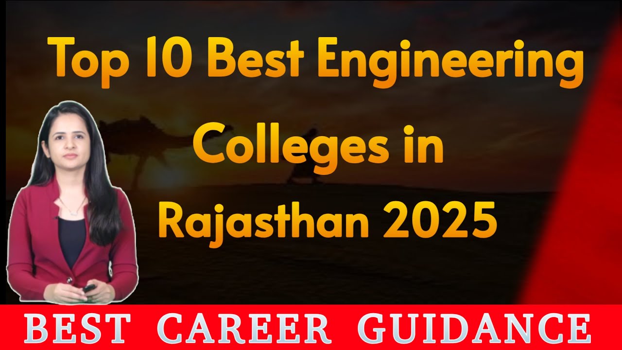 Top 10 Best Engineering Colleges in Rajasthan 2025 &ndash; Rankings, Courses & Placements