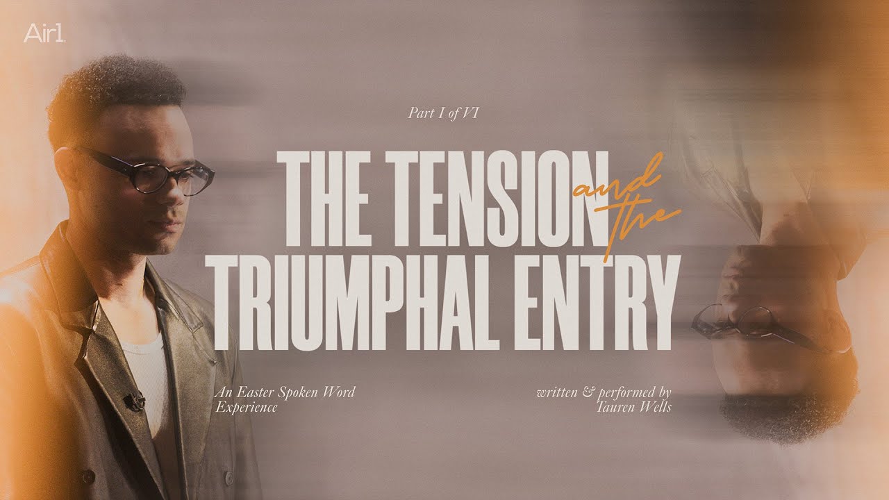 Outside Looking In | Part 1: The Tension and the Triumphal Entry