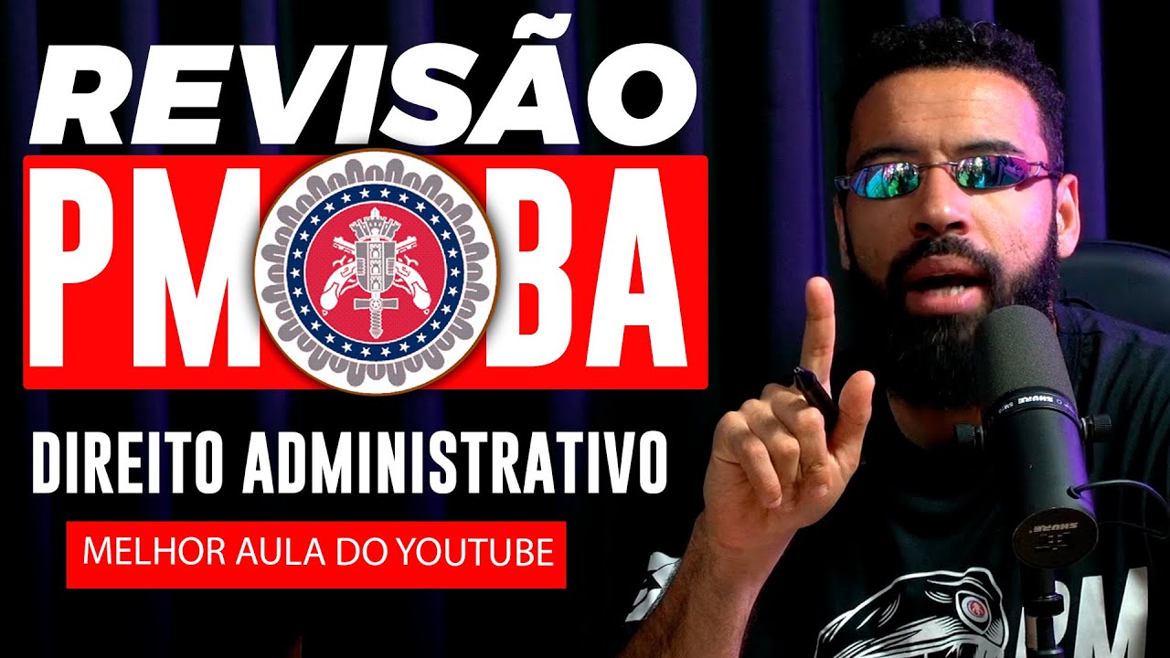 Revisão CFO PMBA - Direito Administrativo | Melhor Aula Para Sua Aprovação!