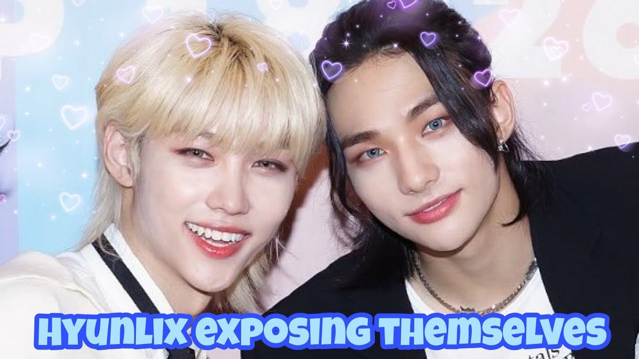HYUNLIX exposing themselves over and over again