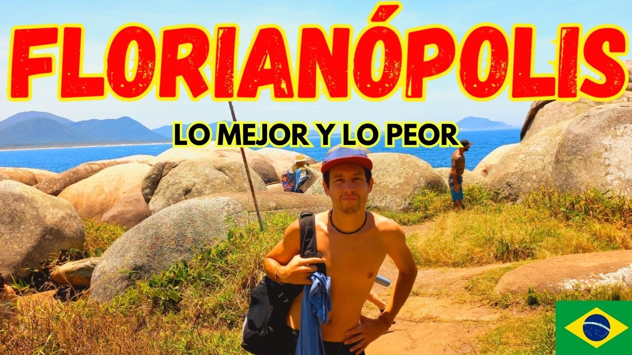 #51 - COMO es VIVIR en FLORIANÓPOLIS⁉️- ( LO MEJOR Y LO PEOR ) 🌴