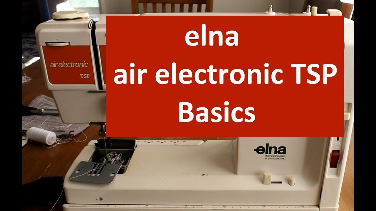 Элегантная швейная машина Elna Air с электронным управлением TSP — основы
