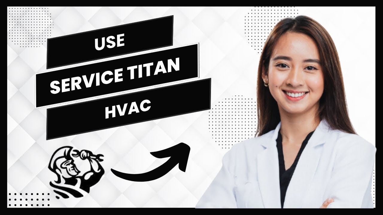 How To Use Service Titan For HVAC Business | Service Titan Tutorial (Best Method)