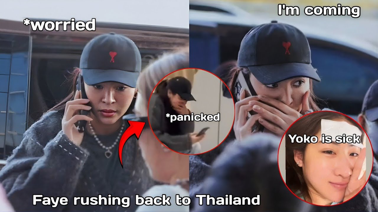 Faye Rushed back to Thailand after Receiving a Call that Yoko was Sick.
