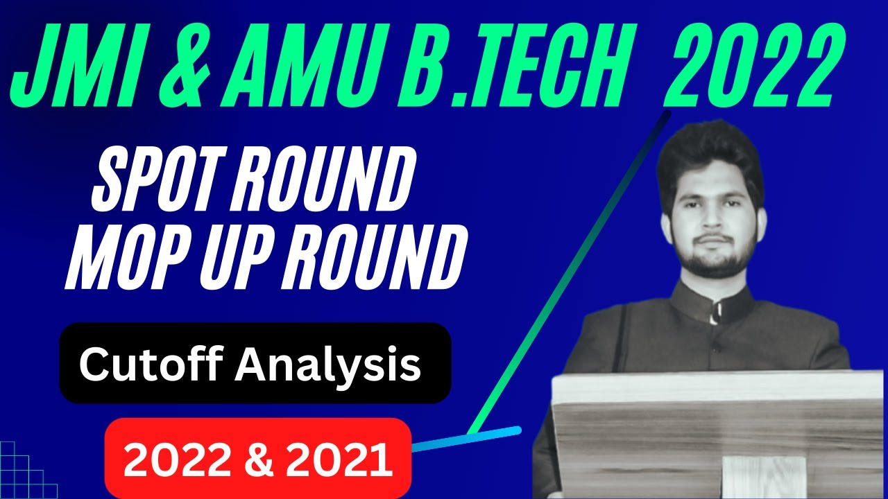 JMI & AMU BTech Spot Round 2022 || JMI BTech Spot Round 2022 || AMU BTech Mop Up Round 2022