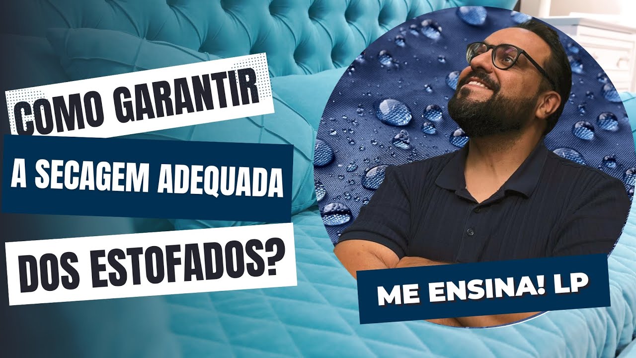 COMO GARANTIR A SECAGEM ADEQUADA DOS ESTOFADOS AP&Oacute;S A LIMPEZA? | Me Ensina! LP