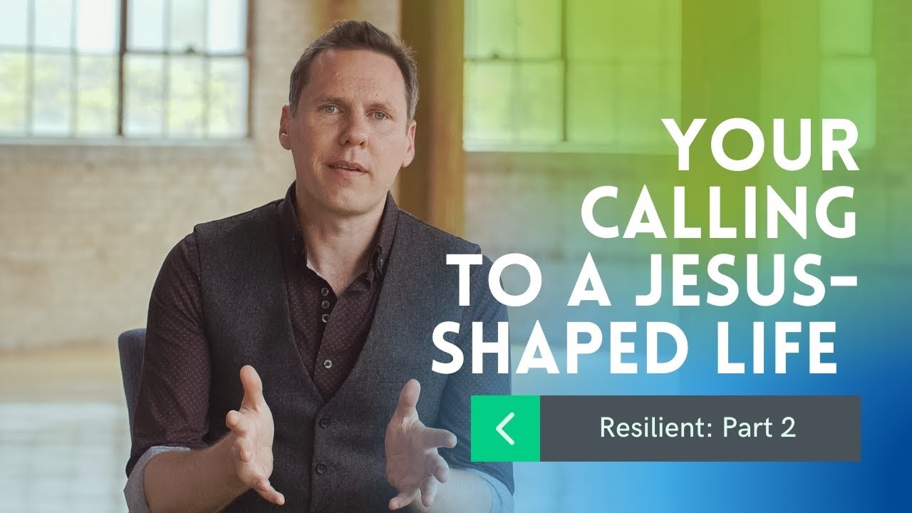 Your Calling to a Jesus-Shaped Life | Session 2 | Sheridan Voysey & Our Daily Bread