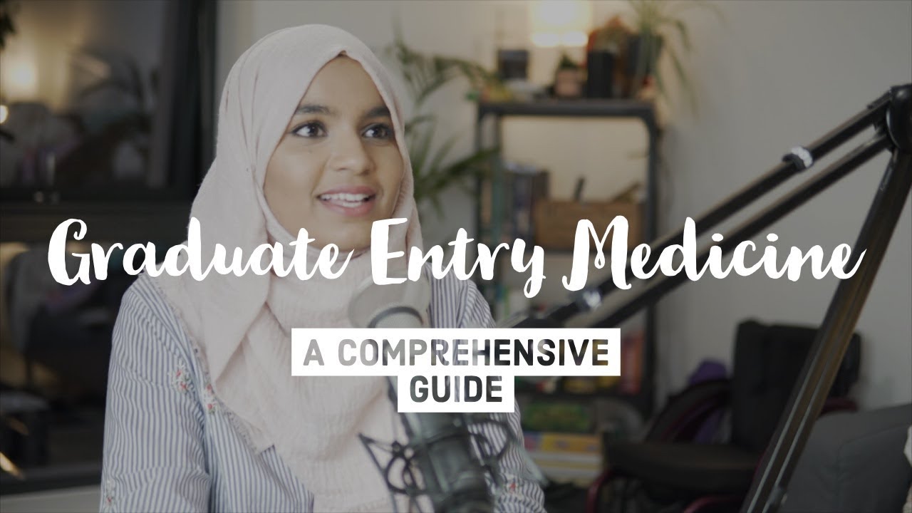 Graduate Entry Medicine - A comprehensive guide + Q&A
