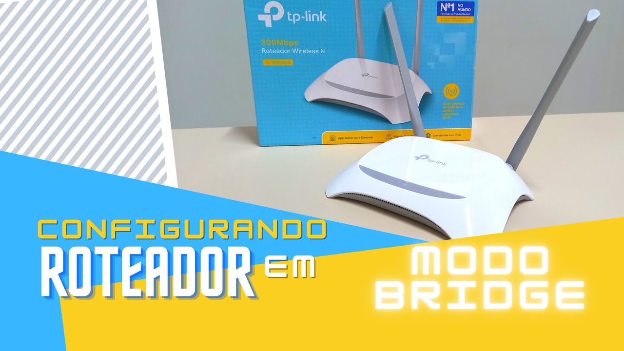 Configurando roteador em modo bridge
