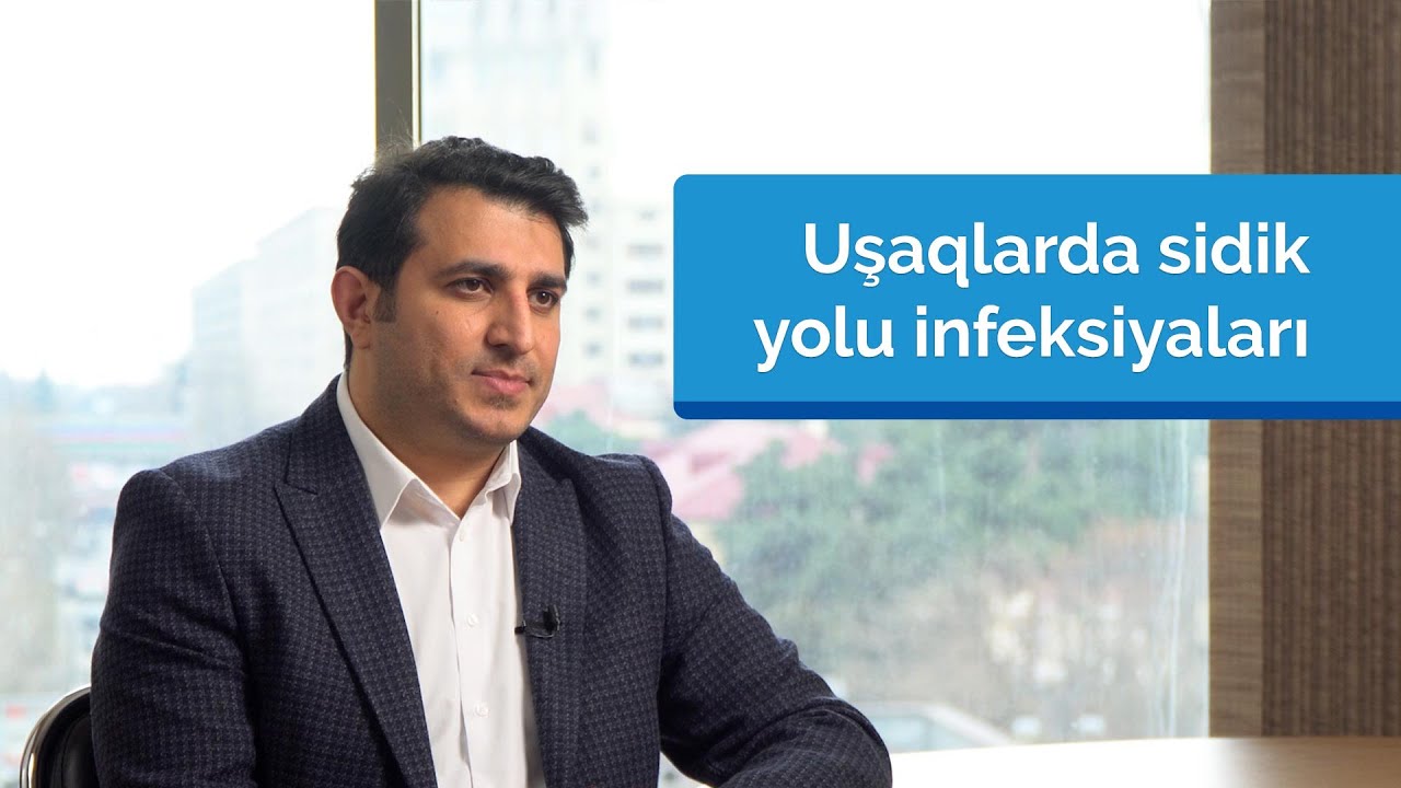 Uşaqlarda sidik yolları infeksiyası - Sistit və Pyelonefrit -  (Vacib tövsiyələr!!)