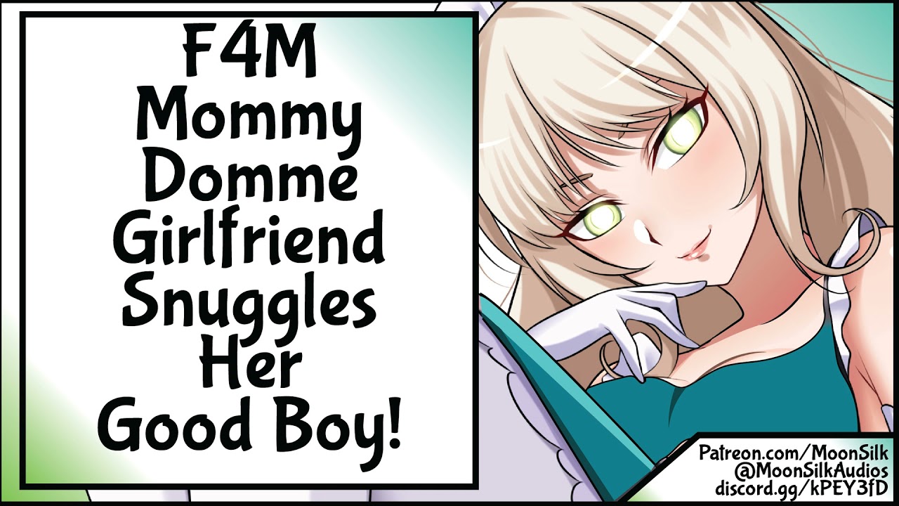 [F4M] Mommy Domme Girlfriend Snuggles Her Good Boy!