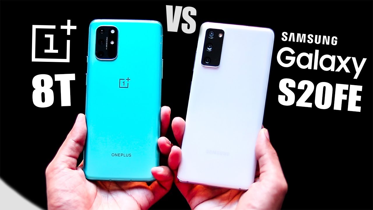 OnePlus 8T vs Samsung Galaxy S20 FE