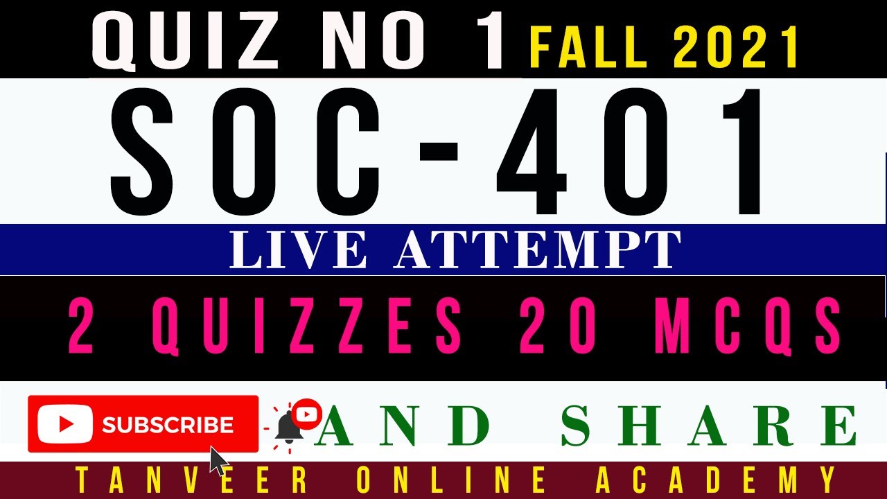 SOC401 Quiz No. 1 Fall 2021 Solution Live Attempt by Tanveer Online Academy || SOC401 Quiz 1 2021