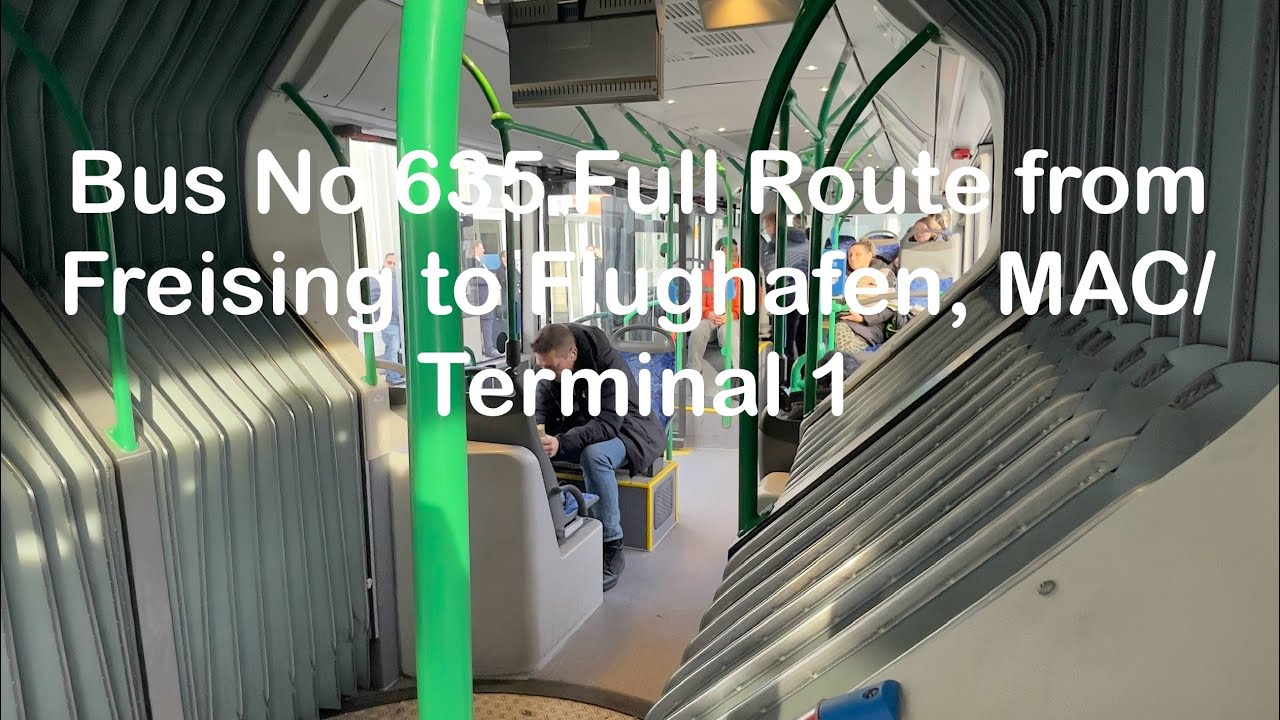 Bus No 635 Full Route from Freising to Flughafen, MAC/Terminal 1