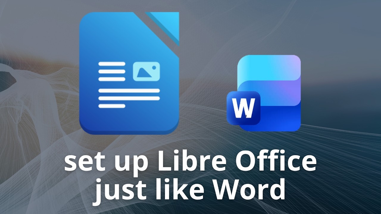 LibreOffice Writer - set up like Microsoft Word