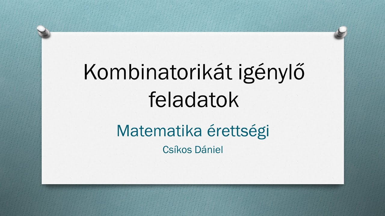 Valószínűségszámítás - Kombinatorikát igénylő feladatok
